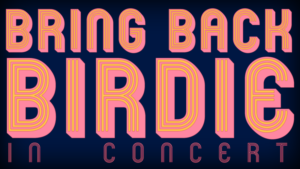 Michael Walters and Loni Ackerman to Lead BRING BACK BIRDIE at Feinstein's/54 Below Image