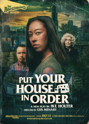 The Roustabouts to Premiere Ike Holter's PUT YOUR HOUSE IN ORDER This Summer Image