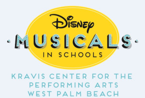 Kravis Center Announces Schools Selected for Disney Musicals In Schools Program Image