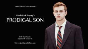 Box Office Open for PRODIGAL SON from Jarrott Productions Image