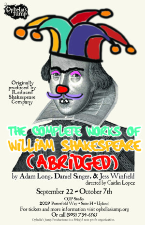 Ophelia's Jump Productions presents THE COMPLETE WORKS OF WILLIAM SHAKESPEARE Image