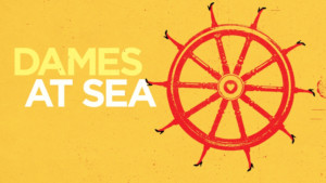 Tap-Happy DAMES AT SEA to Open Greater Boston Stage Company's 18th Season Image