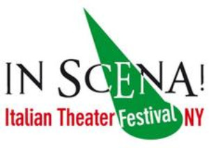 In Scena! Italian Theater Festival NY Announces Fall Edition, Today – October 3, 2017 Image