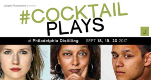 Juniper Productions to Infuse Art & Spirit with #COCKTAILPLAYS at Philadelphia Distilling Image