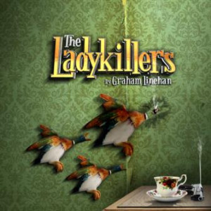 Queen's Theatre Presents THE LADYKILLERS Adapted by Father Ted writer Graham Linehan Image