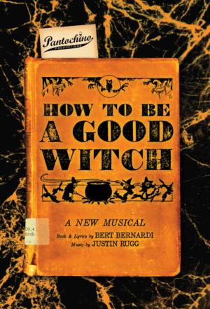 Pantochino Opens Season with New Musical HOW TO BE A GOOD WITCH! Image