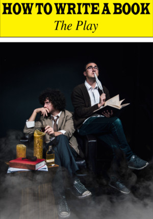 HOW TO WRITE A BOOK: THE PLAY Comes to UCB, 10/16 Image