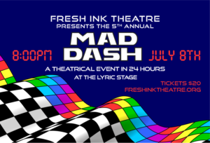 Fresh Ink Brings MAD DASH to the Lyric Stage- One Night Only Image