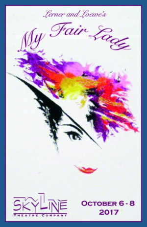 Skyline Theatre Company Presents MY FAIR LADY this Weekend Image