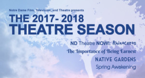 THE IMPORTANCE OF BEING EARNEST and SPRING AWAKENING Highlight Notre Dame FTT's 2017-18 Theatre Season Image
