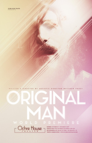 Ochre House Theater Presents Matthew Posey's ORIGINAL MAN Image