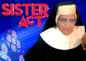 Way Off Broadway will Rock the Pews with SISTER ACT Image