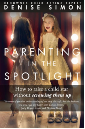 Acting Coach Denise Simon Releases New Book 'PARENTING IN THE SPOTLIGHT' Today Image