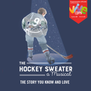 An All-Canadian, All-Star Team Brings THE HOCKEY SWEATER to Center Stage Image