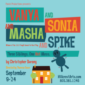 Panic! Productions to Present VANYA AND SONIA AND MASHA AND SPIKE Image