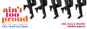 New Temptations Musical AIN'T TOO PROUD Extends at Berkeley Rep Image