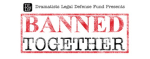 Ari Edelson, John Cariani, Andrea Frierson and More Join DLDF's 'BANNED TOGETHER' Image