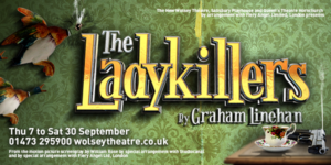 The New Wolsey Theatre Announces THE LADYKILLERS Cast For Regional Tour Image
