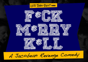 Revenge Comedy F*CK M*RRY K*LL to Make World Premiere Off-Broadway This Fall Image