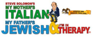 MY MOTHER'S ITALIAN, MY FATHER'S JEWISH AND I'M IN THERAPY Returns to Jacksonville Next Week Image