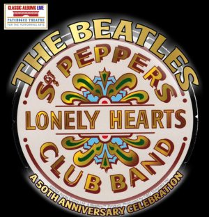 Patchogue Theatre Announced 50th Anniversary Celebration of The Beatles' SGT. PEPPER..., 10/27 Image