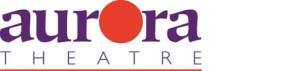 Aurora Theatre Encores Summer of Fun with August Programming Image