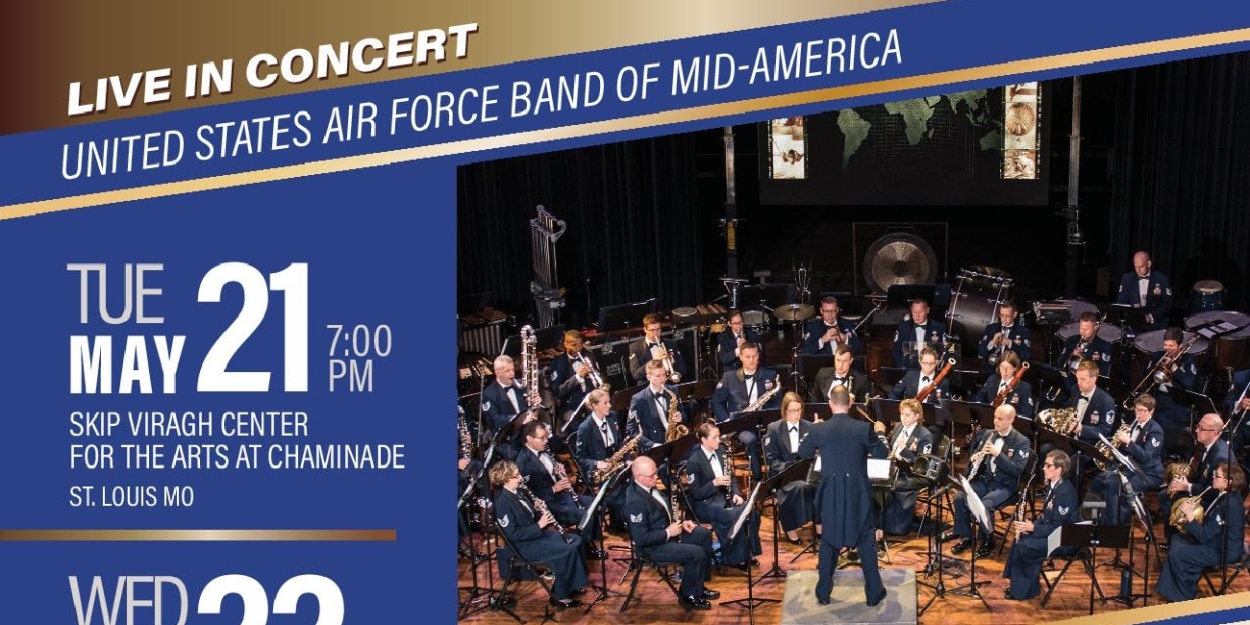 Award-Winning USAF Band of Mid-America Announces CHRONICLES OF VALOR Concerts  Image