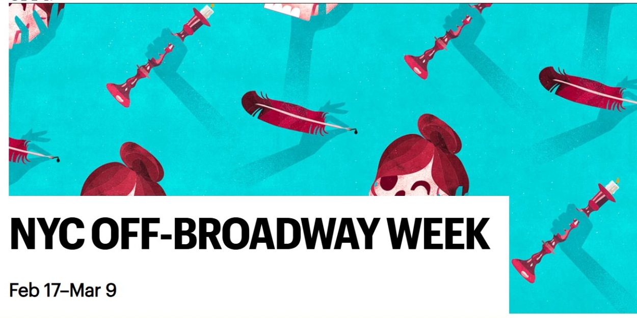  2-for-1 Tickets Available For NYC Off-Broadway Week Winter 2025