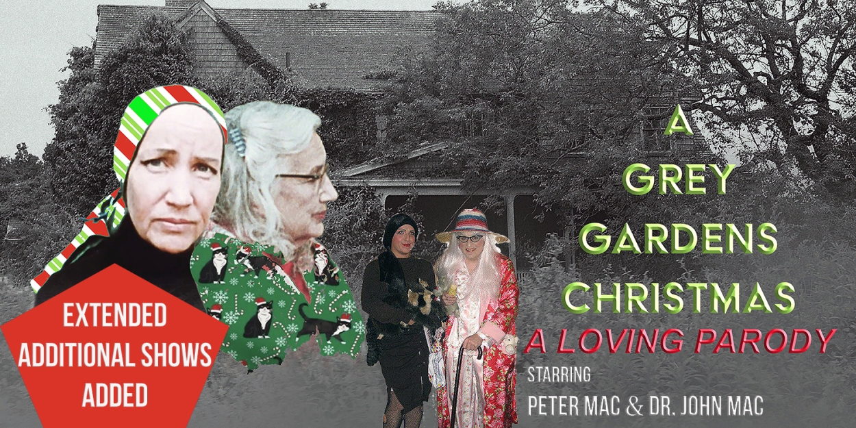 A GREY GARDENS CHRISTMAS: A LOVING PARODY Extends Into January at Cre8tive NYC Studios 