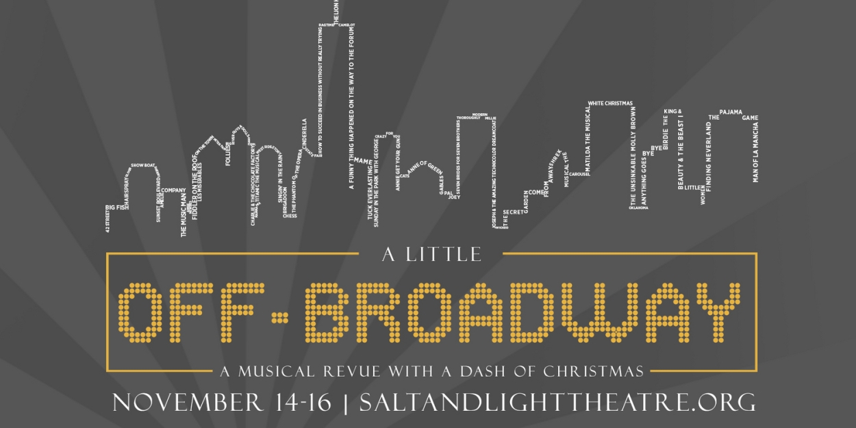 Salt & Light Theatre Presents A LITTLE OFF-BROADWAY: A MUSICAL REVUE WITH A DASH OF CHRISTMAS  Image