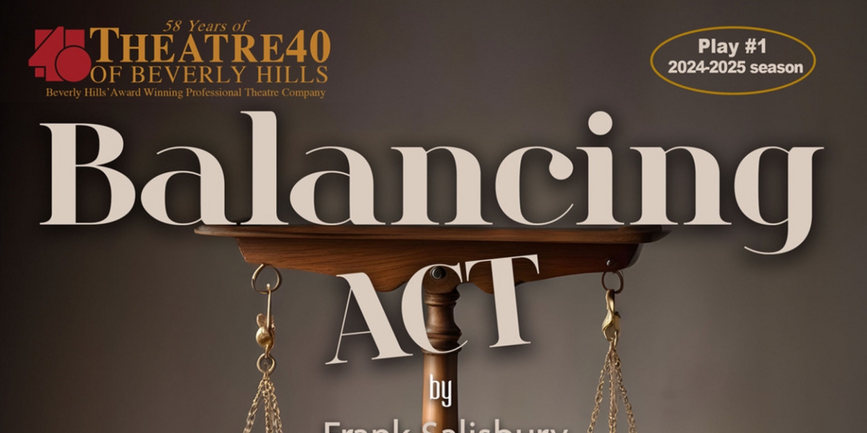 BALANCING ACT Opens August 1 At Theatre 40  Image