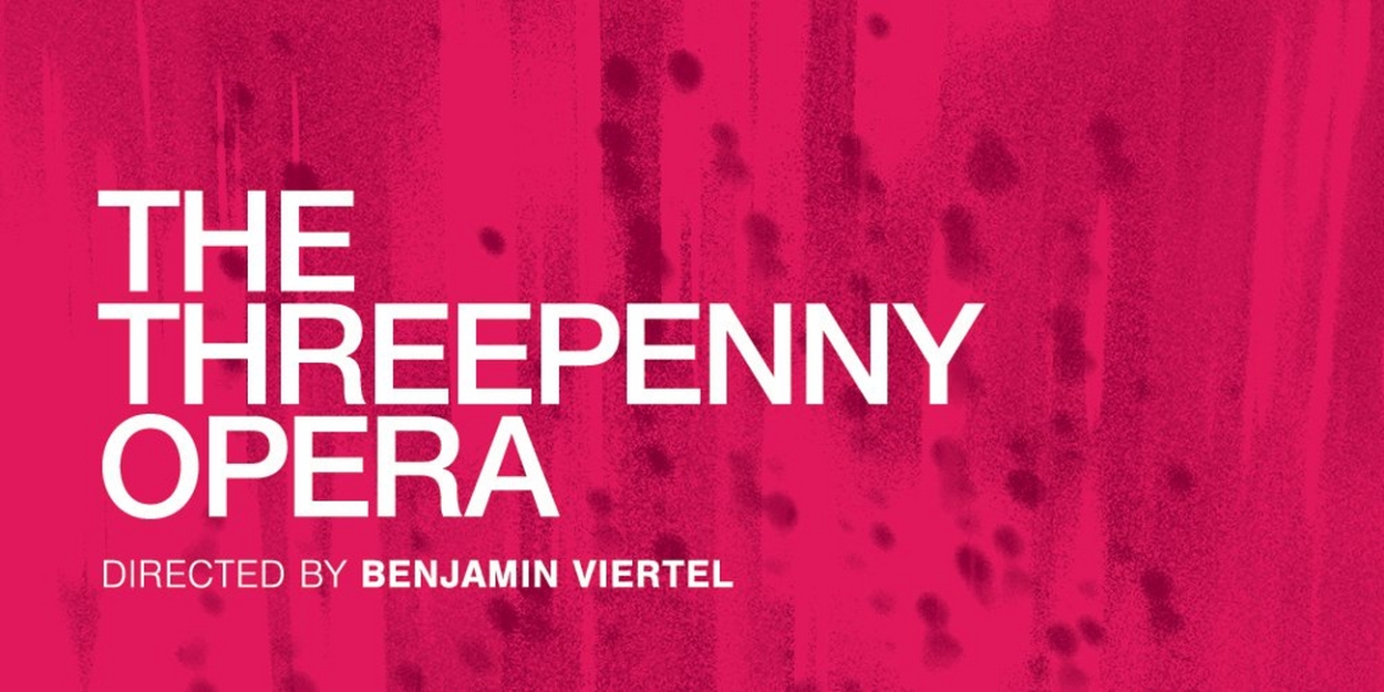 Columbia University's School Of The Arts to Present Reimagined THE THREEPENNY OPERA  Image