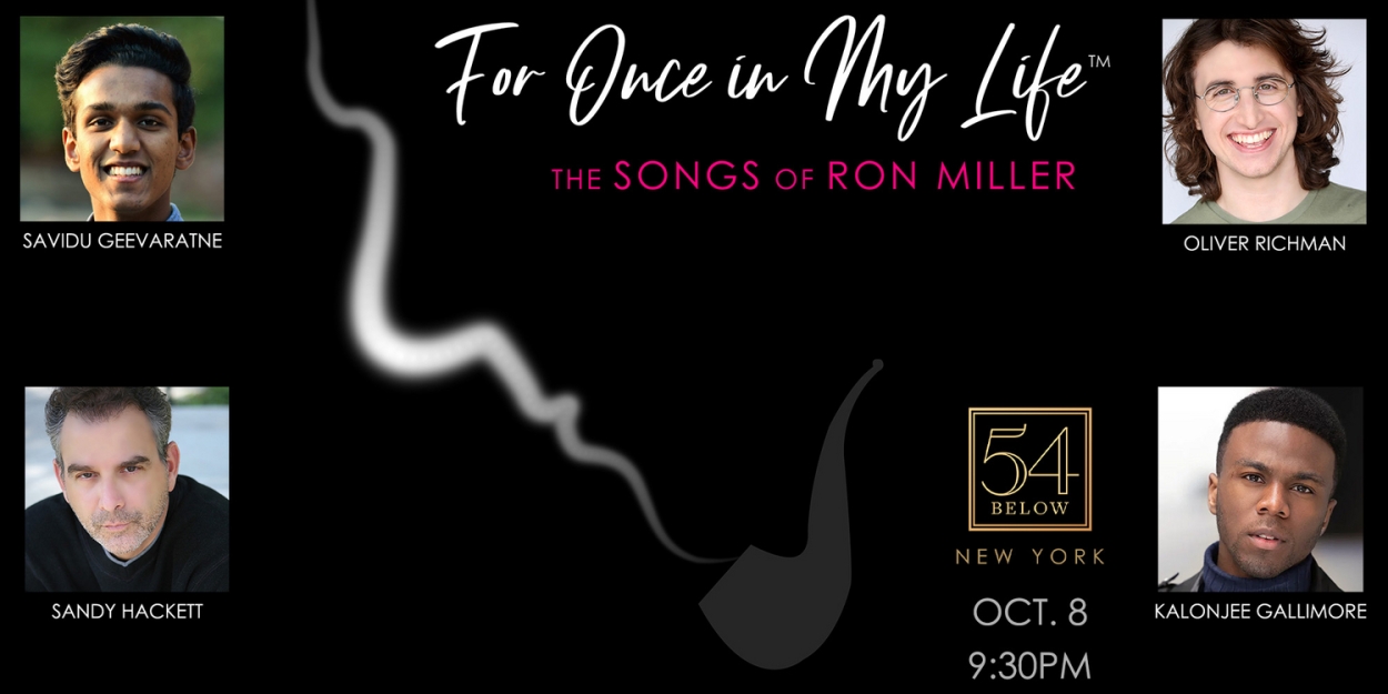 FOR ONCE IN MY LIFE: The Songs of Ron Miller to Premiere at 54 Below in October 