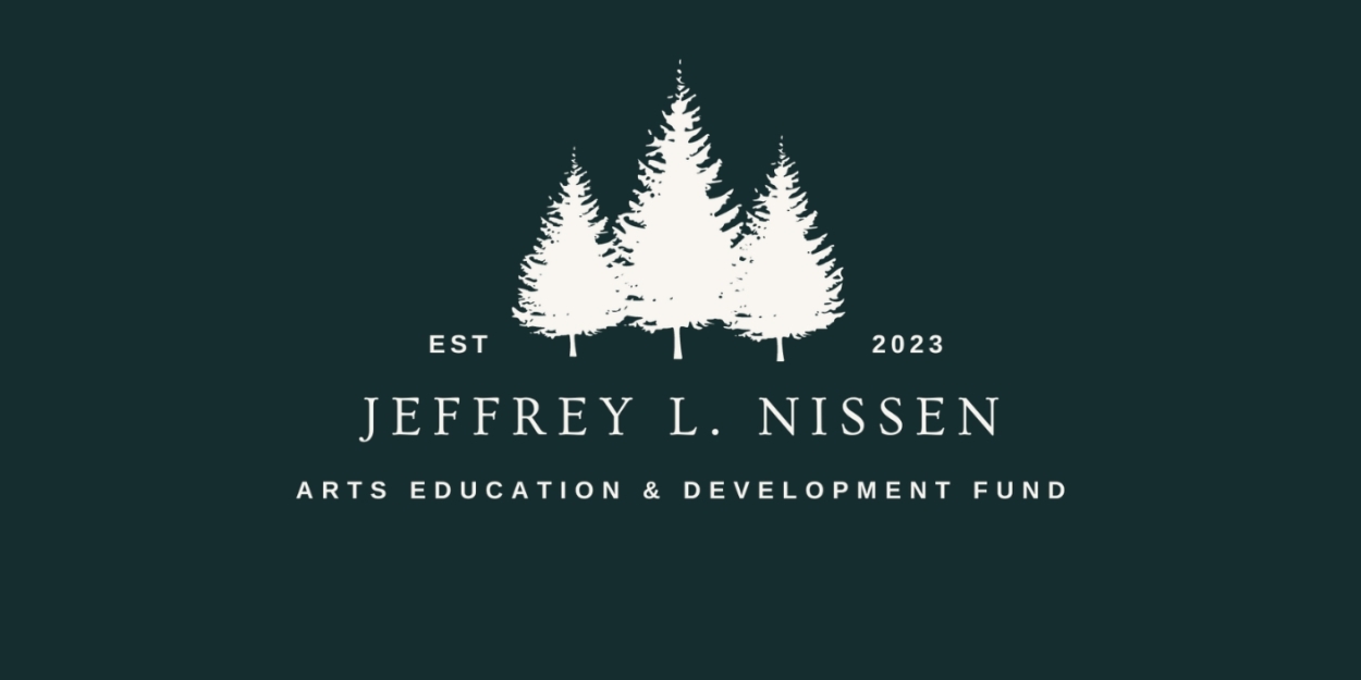 Jeffrey L. Nissen Arts Education and Development Fund Achieves 501(c)(3) Status as Recognized Non-Profit Charitable Organization 