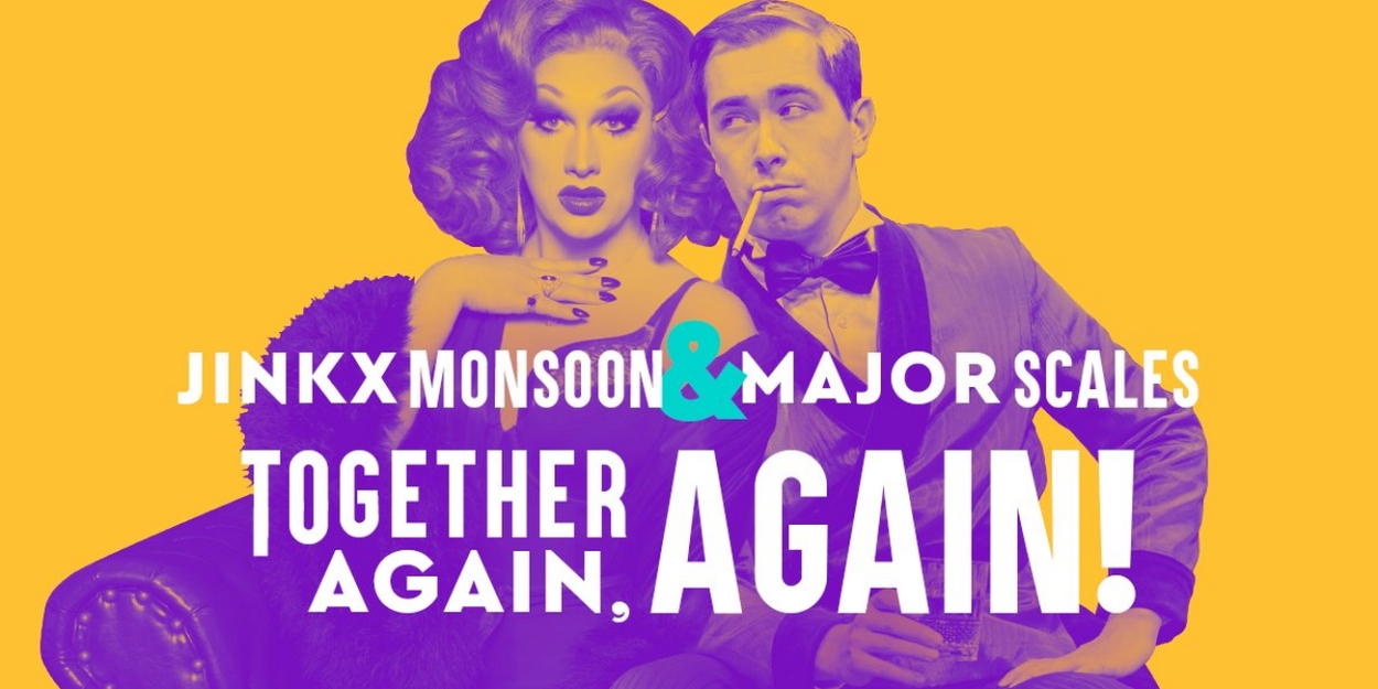 'Jinkx Monsoon & Major Scales: Together Again, Again!' Comes to Seattle Rep This Month  Image