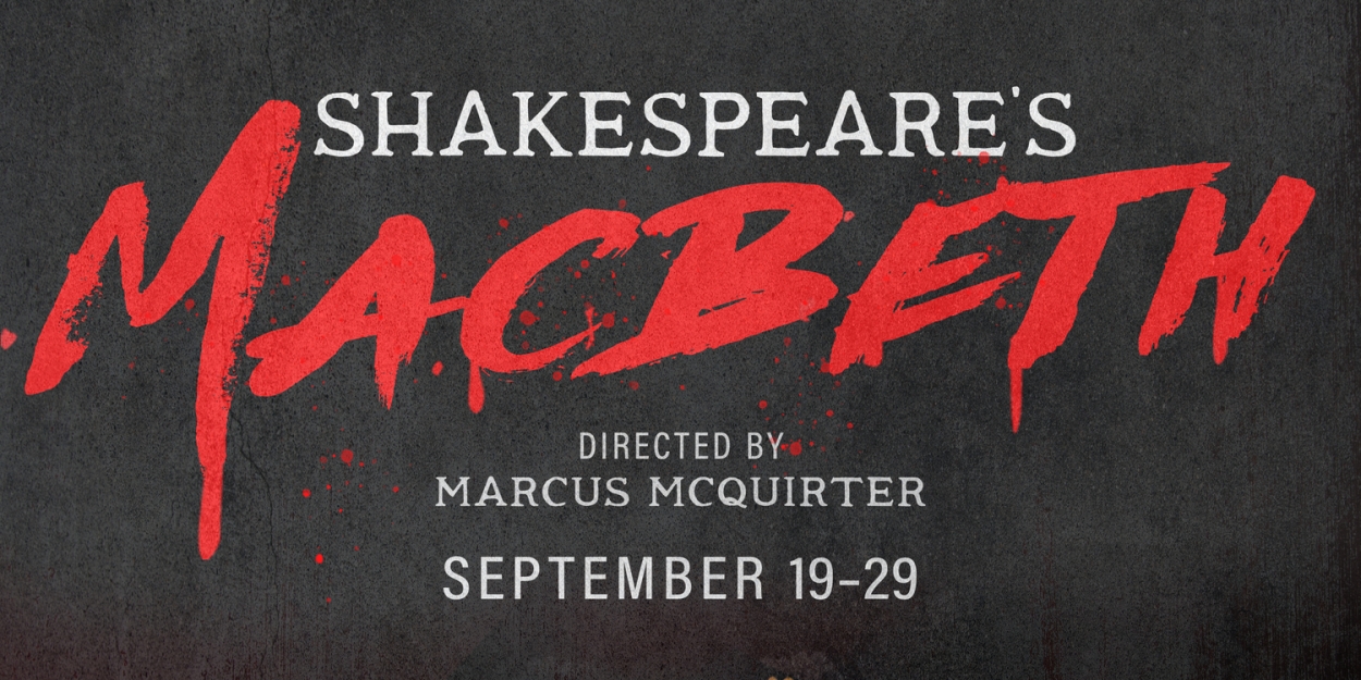 Mary Moody Northen Theatre Presents Shakespeare's MACBETH  Image