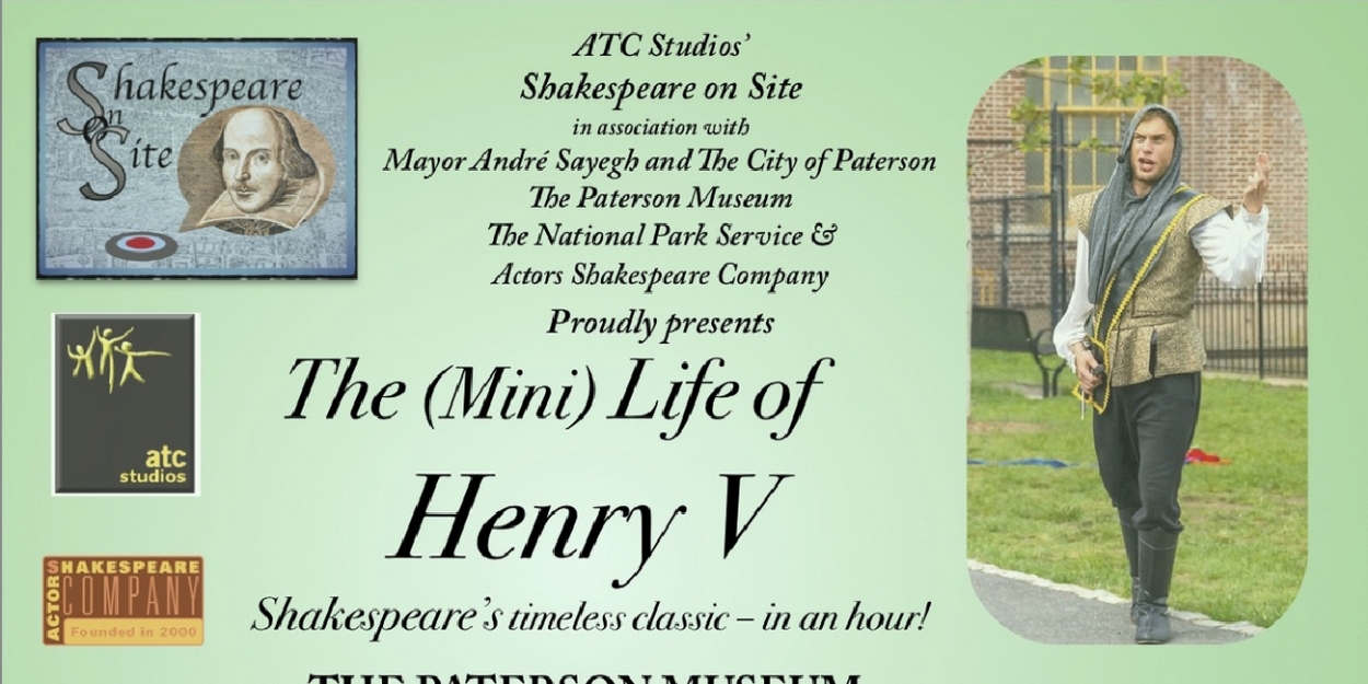 THE (MINI) LIFE OF HENRY V To Be Presented At Paterson Museum 
