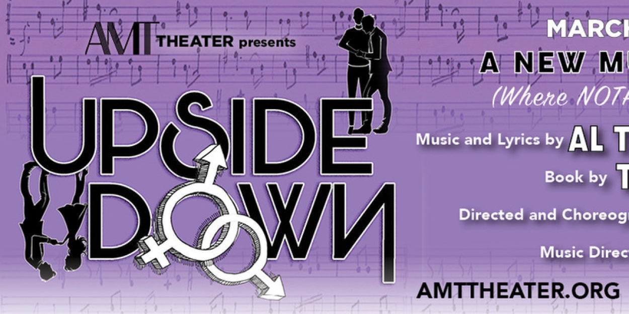 AMT Theater Moves UPSIDE DOWN Opening Night Date  Image