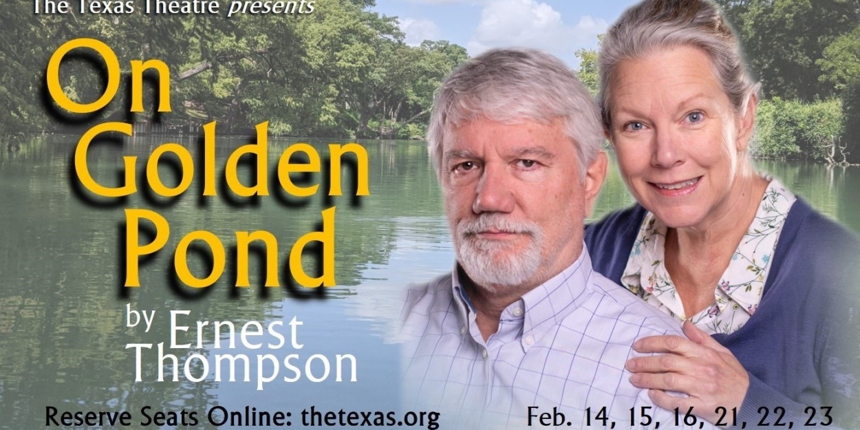 ON GOLDEN POND to Open at The Historic Texas Theatre In Seguin Photo