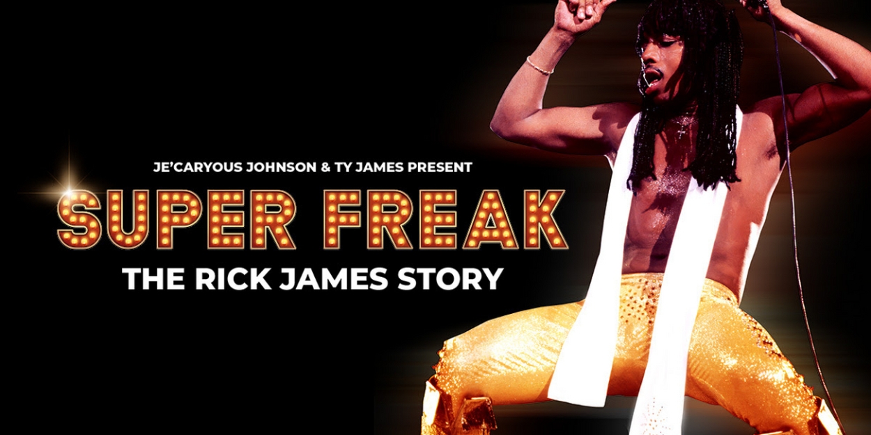  SUPER FREAK: The Rick James Story Comes to Los Angeles This Summer 