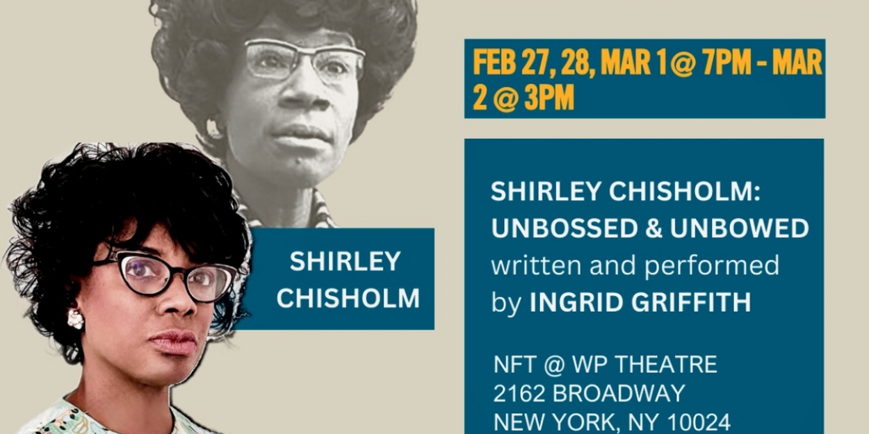 SHIRLEY CHISHOLM: UNBOSSED & UNBOWED is Coming to New Federal Theatre's Ancestral Voices Solo Festival  Image