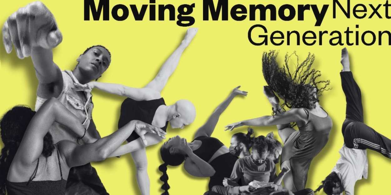 Stefanie Nelson Dancegroup to Present MOVING MEMORY: NEXT GENERATION 