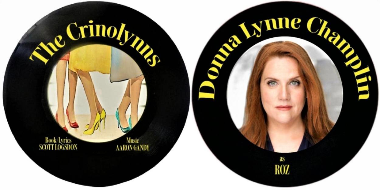 Donna Lynne Champlin, Sally Mayes, and Valerie Wright Star In Presentation Of New Musical, THE CRINOLYNNS 