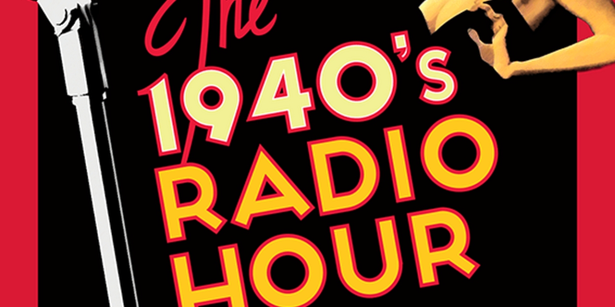 The 1940s Radio Hour - Theatre Raleigh