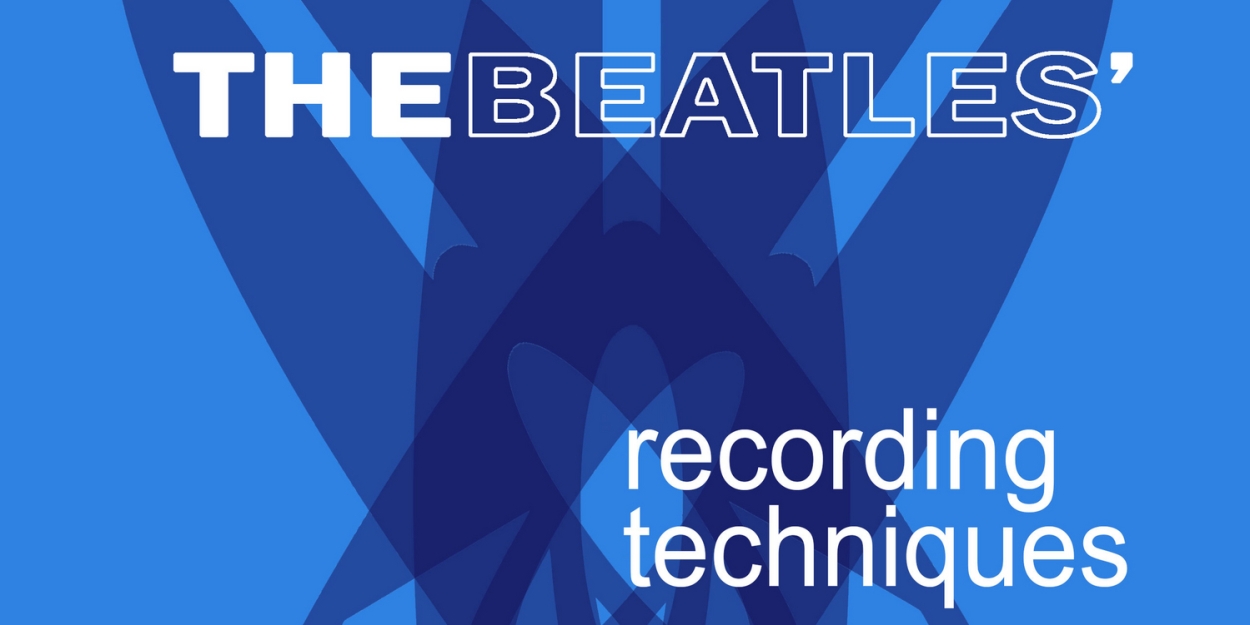 'The Beatles' Recording Techniques' Book Coming From Award-Winning Author Jerry Hammack 