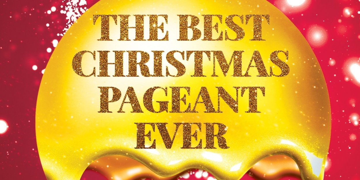 THE BEST CHRISTMAS PAGEANT EVER is Coming to Narrows Community Theater  Image