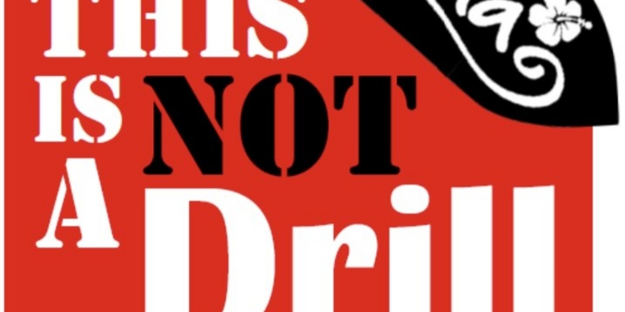 THIS IS NOT A DRILL New Musical to Hold Industry Reading in New York City  Image