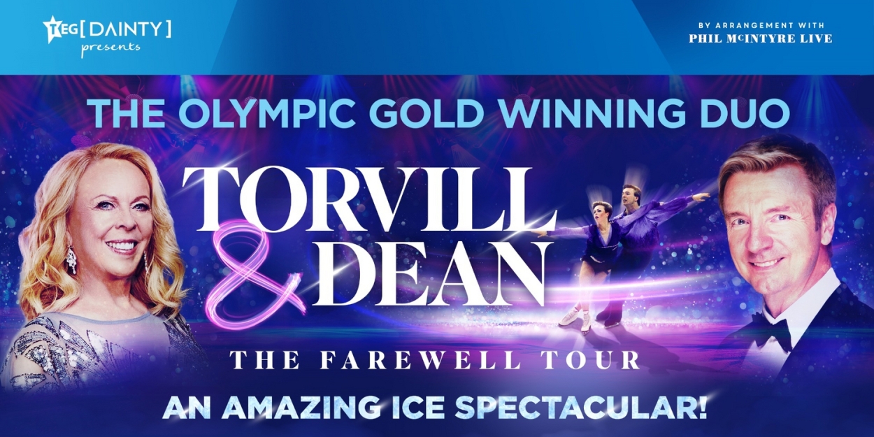 TORVIILL & DEAN: THE LAST DANCE Will Embark on Australian Tour in June  Image