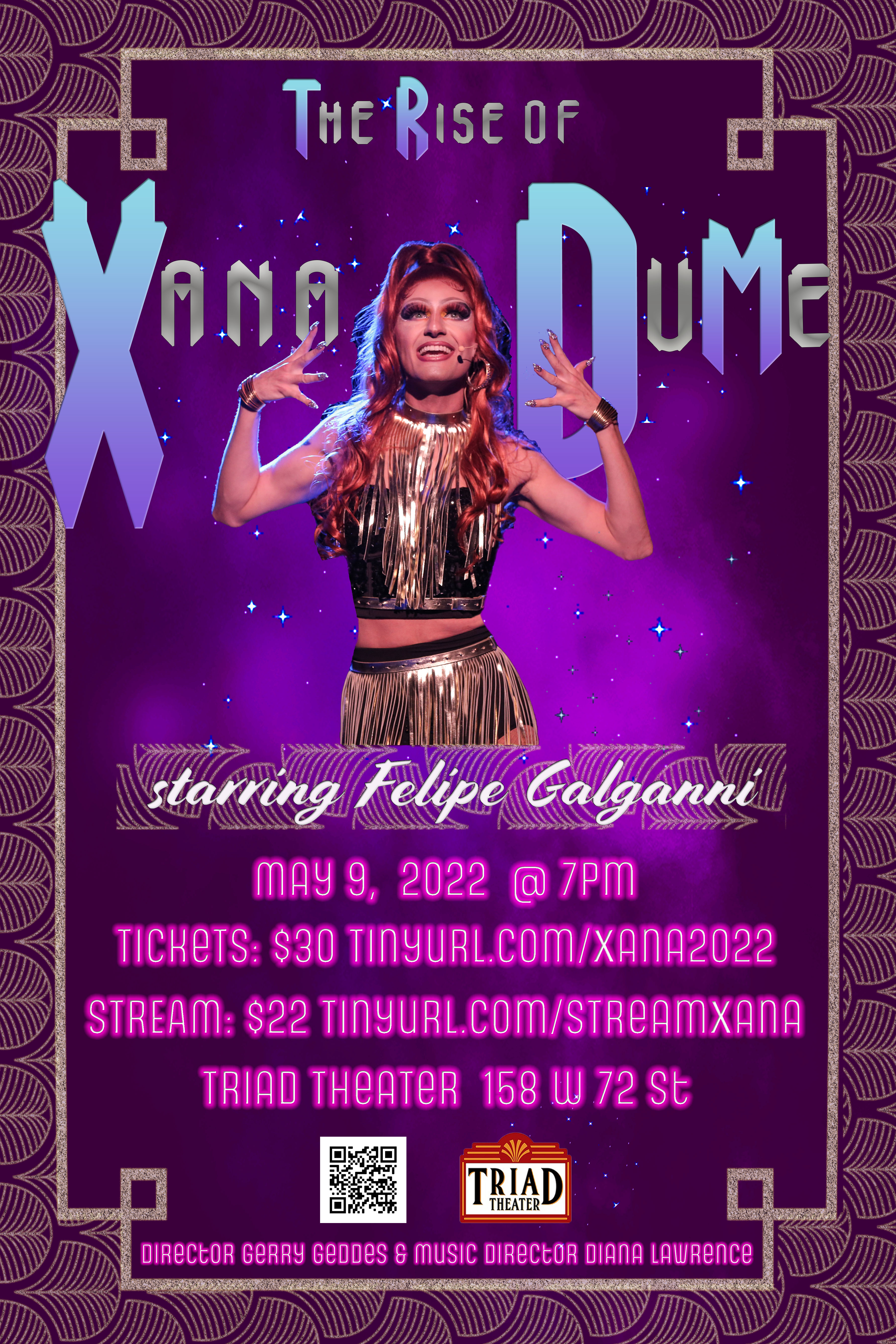 Felipe Galganni Is Back With THE RISE OF XANA DUME at The Triad Theater on May 9 