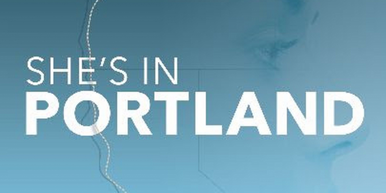 VIDEO: Watch the Trailer for SHE'S IN PORTLAND Starring Minka Kelly Video